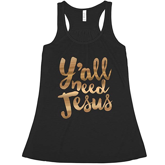 Customized Girl Y'all Need Jesus Metallic Text: Bella Ladies Flowy Metallic Racerback Tank